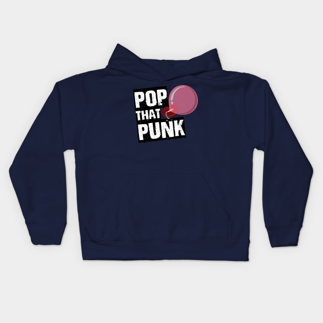Pop That Punk Kids Hoodie by elfpunk